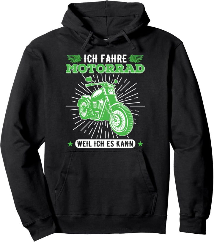Motorradfahrer weil ich es kann witziges Biker Pullover Hoodie