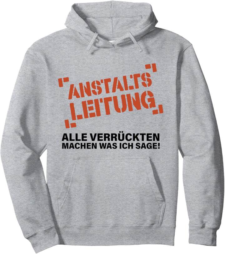 Bester Chef Sprüche Spruch Anstaltsleitung Verrückte Pullover Hoodie