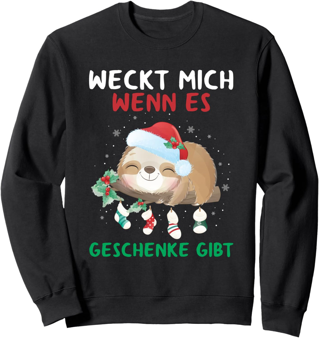 Weckt Mich Wenn Es Geschenke Gibt Faultier Weihnachten Sweatshirt