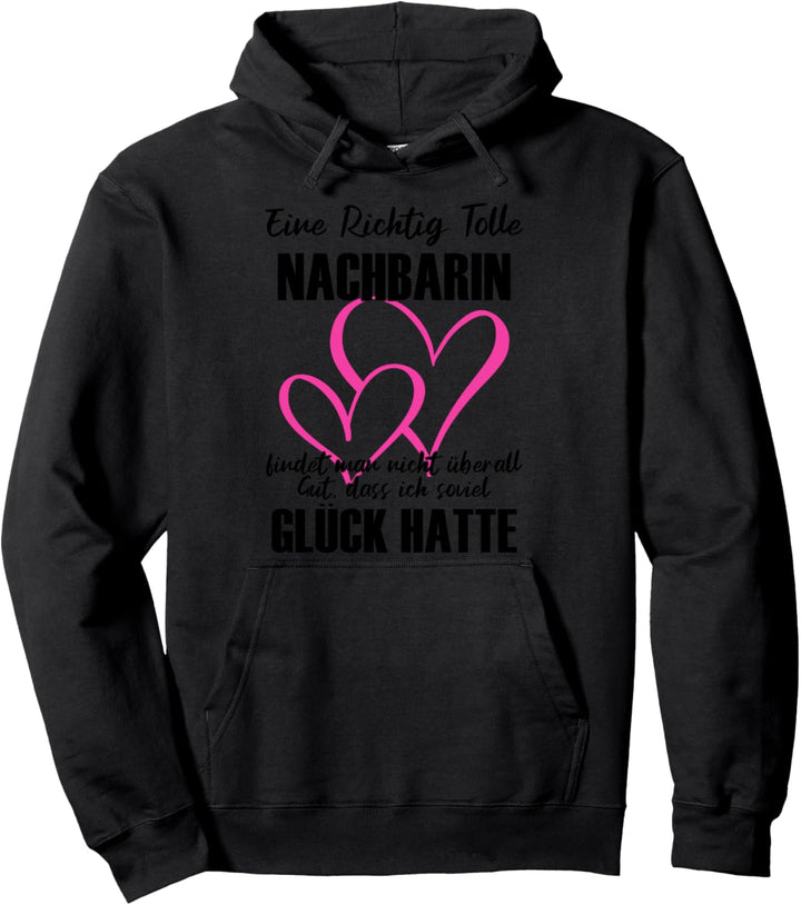 AbschiedsGrafik Nachbarin Eine Richtig Tolle Nachbarin Pullover Hoodie