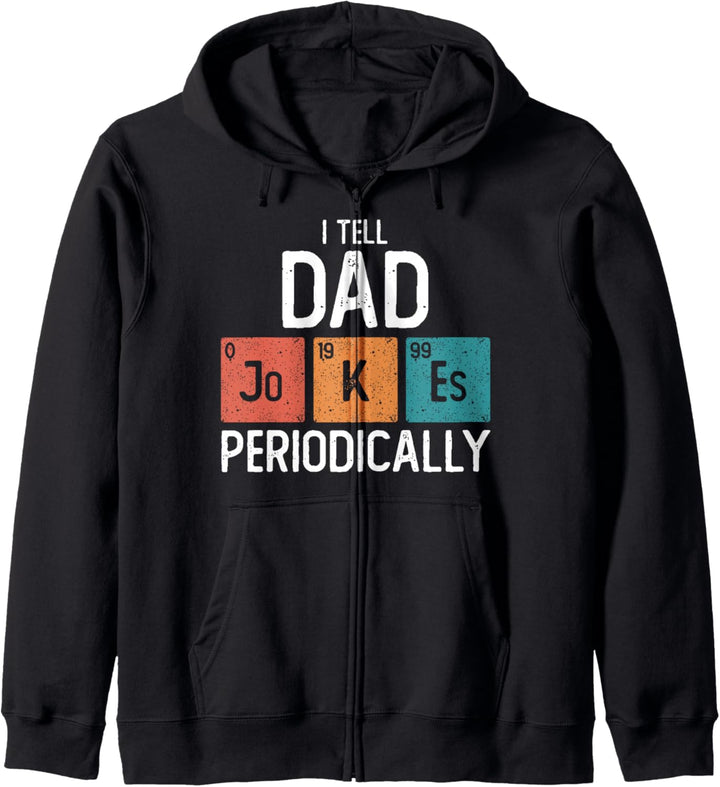 I Tell Dad Jokes Periodically Funny Fathers Day Chemical Kapuzenjacke