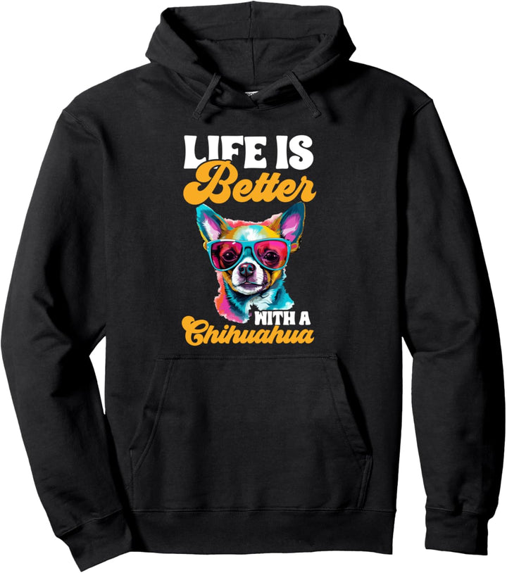 Chihuahua Chiwawa Hunderasse Das Leben ist besser mit einem Chihuahua Pullover Hoodie