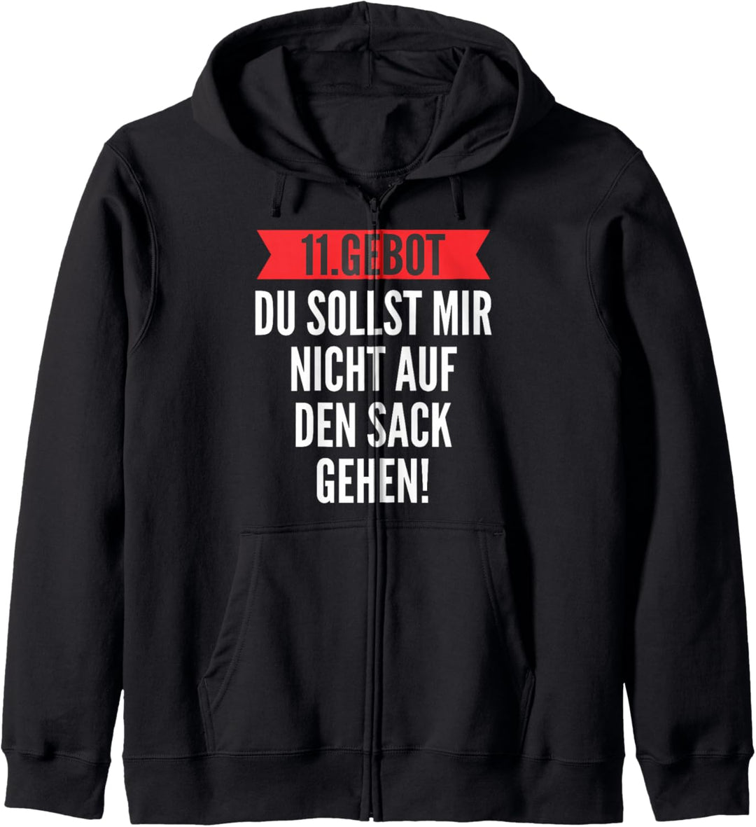 11. Gebot du sollst mir nicht auf den Sack gehen | Lustiges Kapuzenjacke