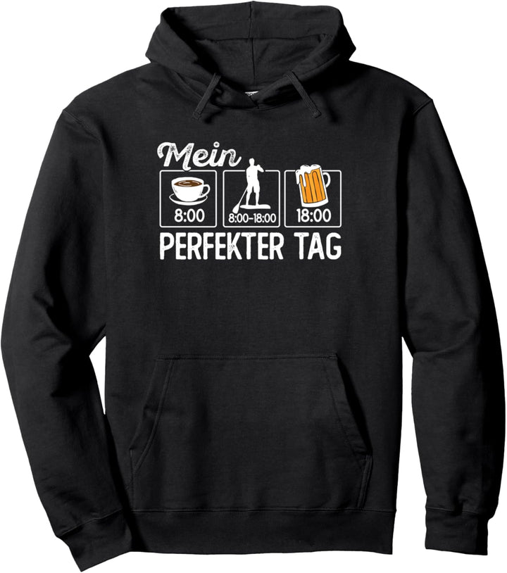 Lustiger Stand Up Paddle Paddling Board Mein perfekter Tag Pullover Hoodie