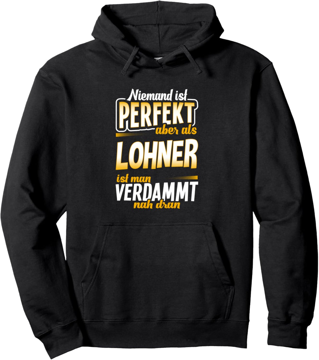 Lohner - Landwirt Geschenk Landwirtschaft Spruch Pullover Hoodie
