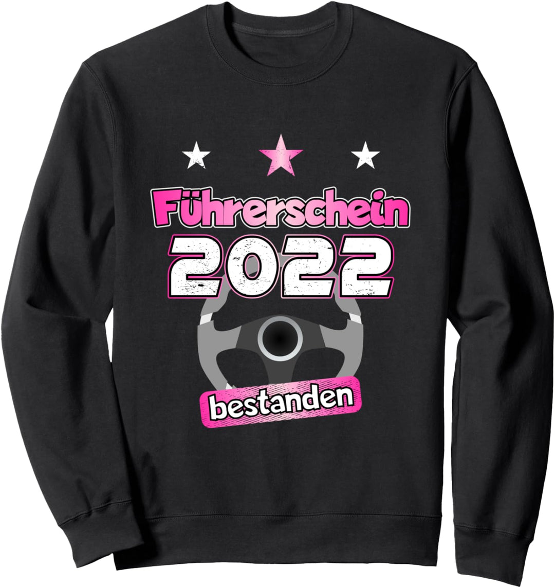 Führerschein 2022 bestanden Geschenk Fahranfänger Mädchen Sweatshirt