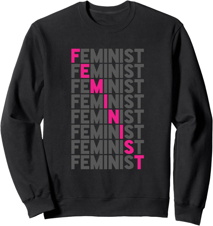Feminist Feminismus Emanzipation Gleichberechtigung Protest Sweatshirt