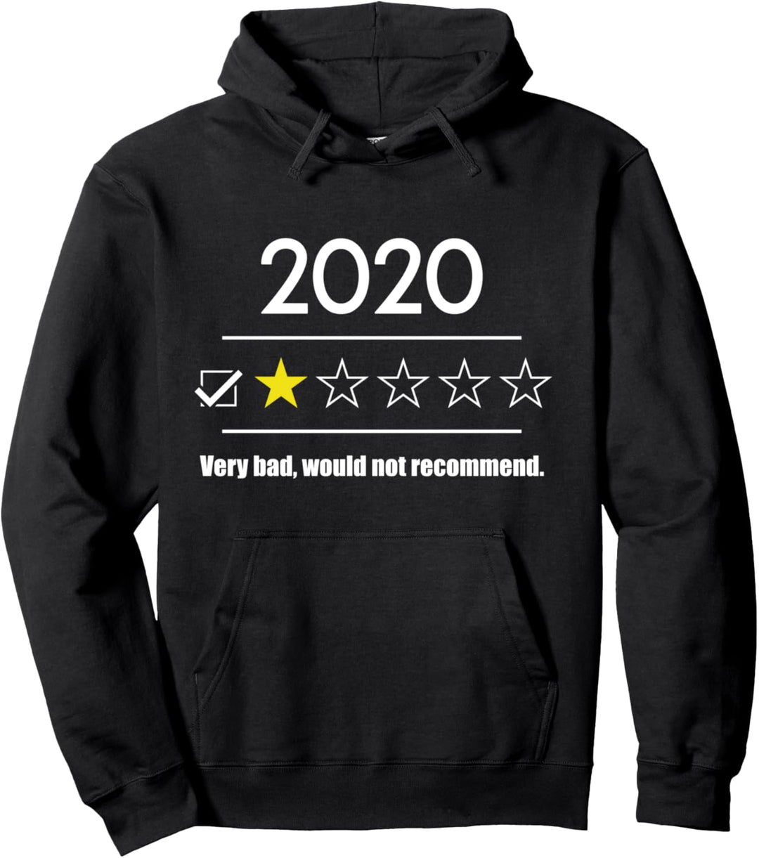 2020 1 Star Very Bad | 2020 Would Not Recommend Pullover Hoodie
