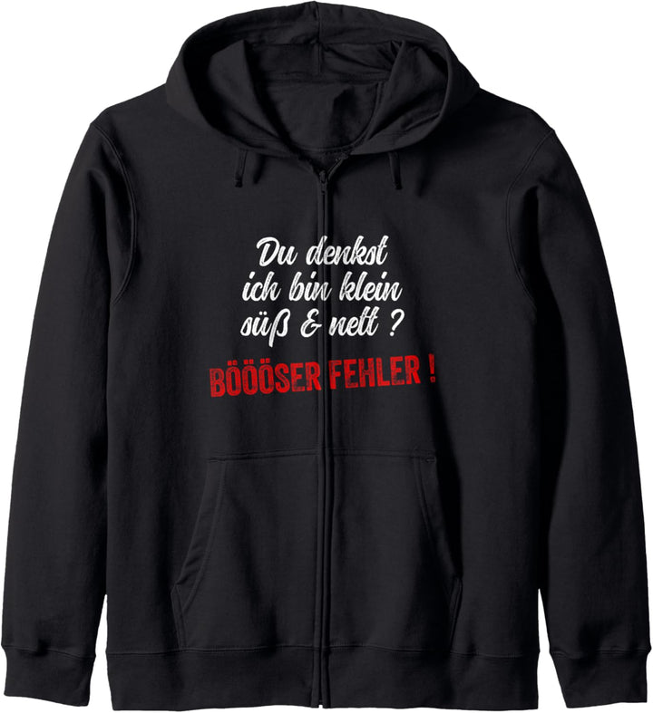Du denkst ich bin klein lieb und nett böser Fehler Kapuzenjacke