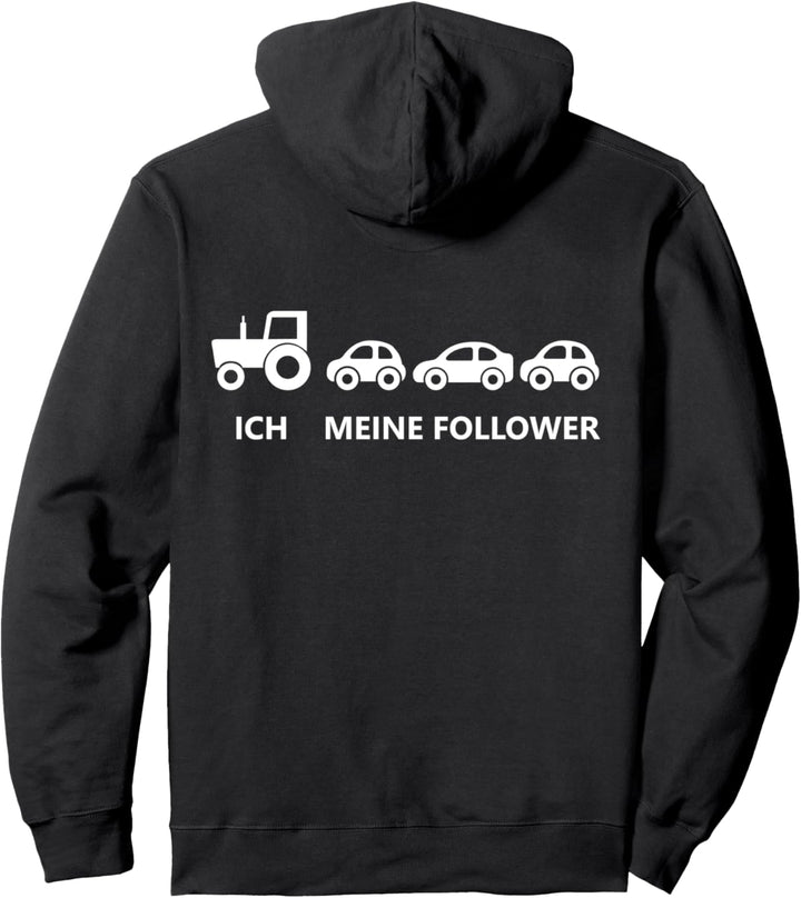 Ich & Meine Follower | Lustiges Traktor Trecker Pullover Hoodie