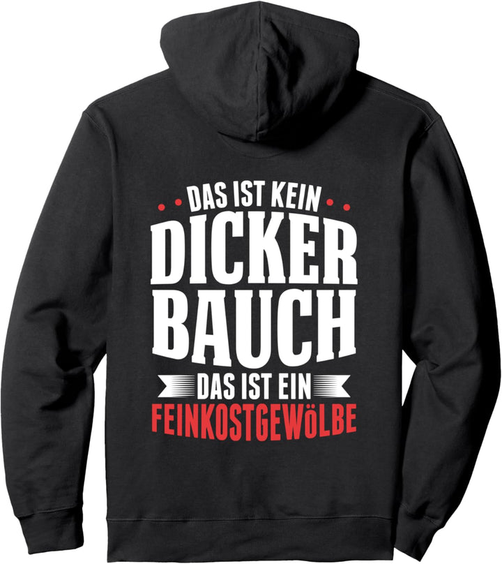 Das ist kein dicker Bauch - Feinkostgewölbe Geschenk Bier Pullover Hoodie